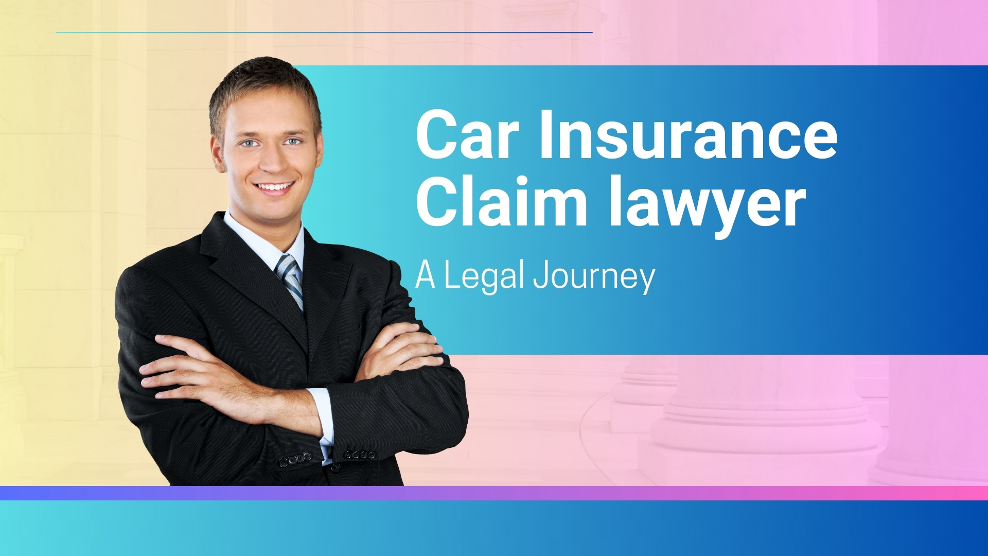 Professional car insurance claim lawyer standing confidently with arms crossed, symbolizing expert legal support