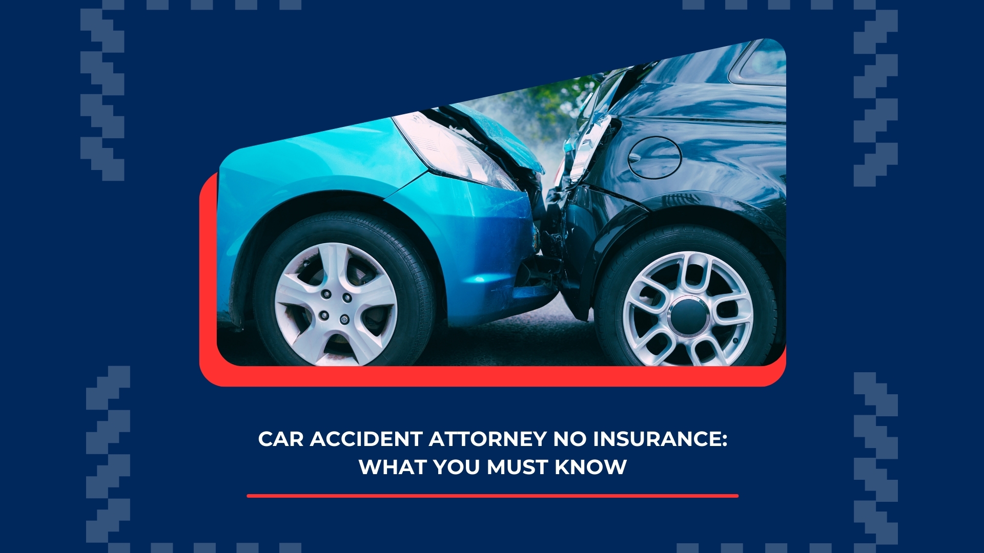 Close-up of head-on car accident used in a blog about car accident attorney no insurance and legal info